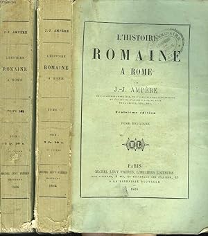 Bild des Verkufers fr L'HISTOIRE ROMAINE A ROME. TOME DEUXIEME + TOME TROISIEME (MANQUE LES TOMES PREMIER ET QUATRIEME) zum Verkauf von Le-Livre