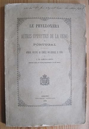 LE PHYLLOXERA et Autres Épiphyties de la Vigne en Portugal: Mémoire Presenté au Congrès Phylloxer...