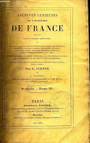 Imagen del vendedor de ARCHIVES CURIEUSES DE L'HISTOIRE DE FRANCE, DEPUIS LOUIS XI JUSQU'A LOUIS XVIII, Ire SERIE, TOME IV a la venta por Le-Livre