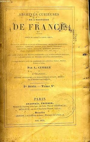 Imagen del vendedor de ARCHIVES CURIEUSES DE L'HISTOIRE DE FRANCE, DEPUIS LOUIS XI JUSQU'A LOUIS XVIII, Ire SERIE, TOME V a la venta por Le-Livre