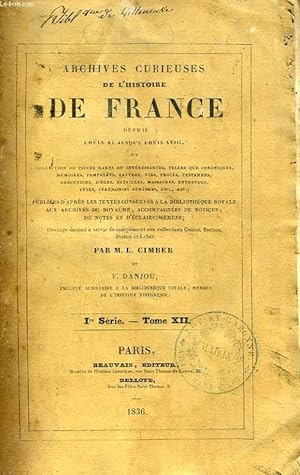 Imagen del vendedor de ARCHIVES CURIEUSES DE L'HISTOIRE DE FRANCE, DEPUIS LOUIS XI JUSQU'A LOUIS XVIII, Ire SERIE, TOME XII a la venta por Le-Livre