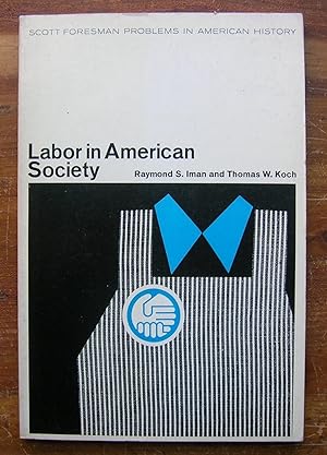 Imagen del vendedor de Labor in American Society. a la venta por Monkey House Books