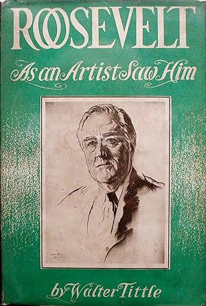 Seller image for ROOSEVELT AS AN ARTIST SAW HIM. for sale by Legacy Books