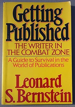 Image du vendeur pour Getting Published: The Writer in the Combat Zone mis en vente par Faith In Print