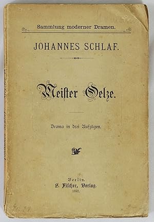 Meister Oelze. Drama in drei Aufzügen. Berlin, Fischer Verlag 1892. 4to. 103 Seiten. Orig.-Brosch...