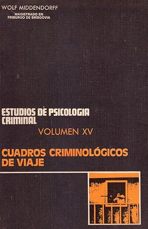 CUADROS CRIMINOLOGICOS DE VIAJE. Traducción castellana y notas por José María Rodriguez Devesa