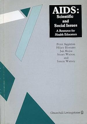 AIDS : Scientific and Social Issues : A Resource for Health Educators