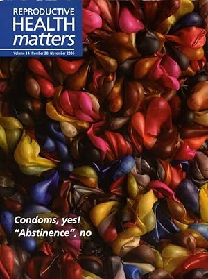 Seller image for Reproductive Health Matters Vol 14 No 28 : Condoms, Yes! 'Abstinence', No for sale by Godley Books