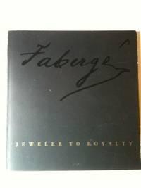 Seller image for Faberge Jeweler to Royalty for sale by WellRead Books A.B.A.A.