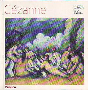 CEZANNE. GRANDES MAESTROS DE LA PINTURA.