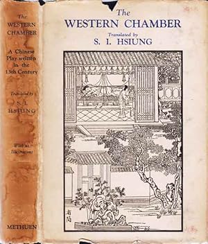 The Western Chamber, A Chinese Play written in the Thirteenth Century