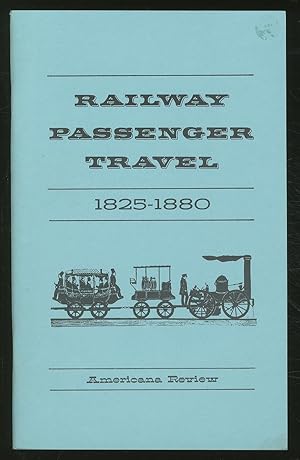 Bild des Verkufers fr Railway Passenger Travel: 1825-1880 From Scribner's, September 1888 zum Verkauf von Between the Covers-Rare Books, Inc. ABAA