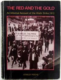 Imagen del vendedor de The Red and the Gold: An Informal Account of the Waihi Strike, 1912 a la venta por Ariel Books IOBA
