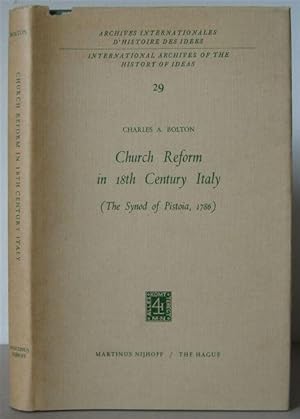 Church Reform in 18th Century Italy: The Synod of Pistoia, 1786.