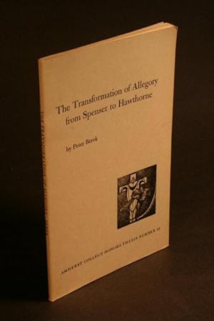 Seller image for The Transformation of Allegory from Spenser to Hawthorne. for sale by Steven Wolfe Books
