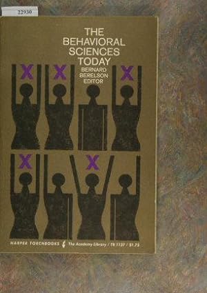 Bild des Verkufers fr The behavioral sciences today. Edited by Bernard Berelson zum Verkauf von Steven Wolfe Books
