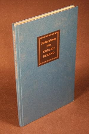 Imagen del vendedor de Exkursionen. Aufstze. Ausgewhlt zu seinem 85. Geburtstag am 5. Dez. 1968. Mit einer Verbeugung von Ludwig Greve a la venta por Steven Wolfe Books