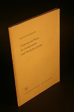 Bild des Verkufers fr Ursprung und Wesen der Landgemeinde nach rheinischen Quellen. zum Verkauf von Steven Wolfe Books
