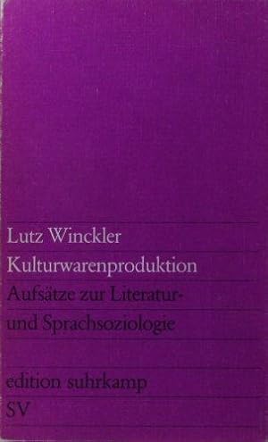 Bild des Verkufers fr Kulturwarenproduktion: Afstze zur Literatur- und Sprachsozologie. zum Verkauf von Steven Wolfe Books