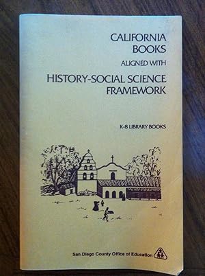 Bild des Verkufers fr California Books Aligned with History-Social Science Framework, K-8 Library Books zum Verkauf von Epilonian Books