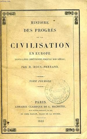 Bild des Verkufers fr HISTOIRE DES PROGRES DE LA CIVILISATION EN EUROPE, 6 TOMES zum Verkauf von Le-Livre