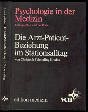 Bild des Verkufers fr Die Arzt - Patient - Beziehung im Stationsalltag. zum Verkauf von Versandantiquariat Markus Schlereth
