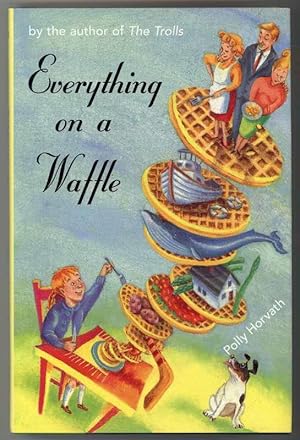 Imagen del vendedor de EVERYTHING ON A WAFFLE a la venta por Windy Hill Books