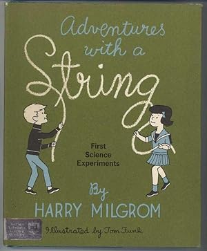 Seller image for ADVENTURES WITH A STRING for sale by Windy Hill Books