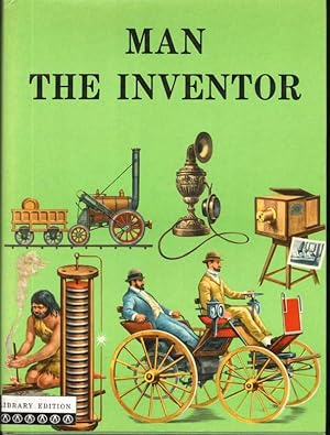 Seller image for MAN THE INVENTOR for sale by Windy Hill Books