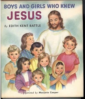 Bild des Verkufers fr BOYS AND GIRLS WHO KNEW JESUS zum Verkauf von Windy Hill Books