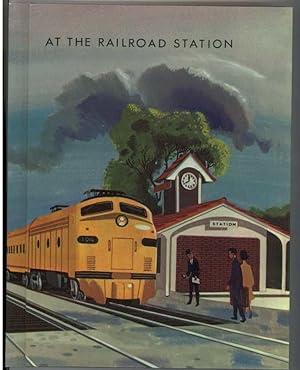 Seller image for AT THE RAILROAD STATION for sale by Windy Hill Books