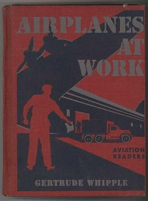 Seller image for AIRPLANES AT WORK for sale by Windy Hill Books