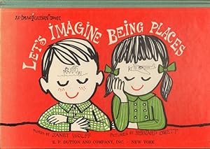 Seller image for LET'S IMAGINE BEING PLACES for sale by Windy Hill Books