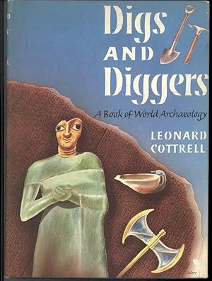 DIGS AND DIGGERS A Book of World Archaeology