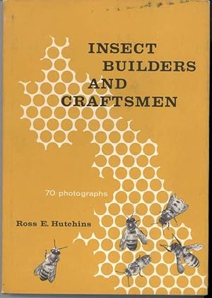 INSECT BUILDERS AND CRAFTSMEN