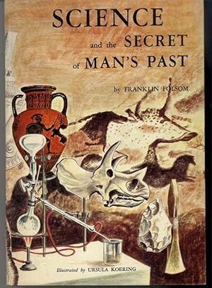 Immagine del venditore per SCIENCE AND THE SECRET OF MAN'S PAST venduto da Windy Hill Books