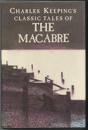 CHARLES KEEPING'S CLASSIC TALES OF THE MACABRE