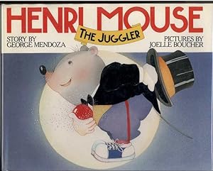 Seller image for HENRI MOUSE THE JUGGLER for sale by Windy Hill Books
