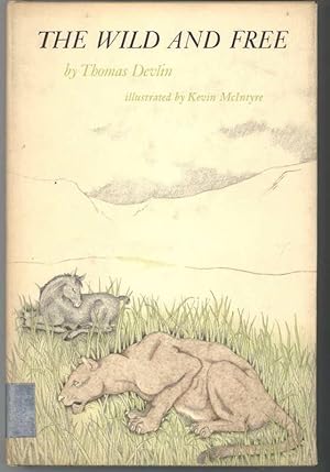 Bild des Verk�ufers f�r THE WILD AND FREE zum Verkauf von Windy Hill Books