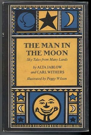 Seller image for THE MAN IN THE MOON Sky Tales From Many Lands for sale by Windy Hill Books