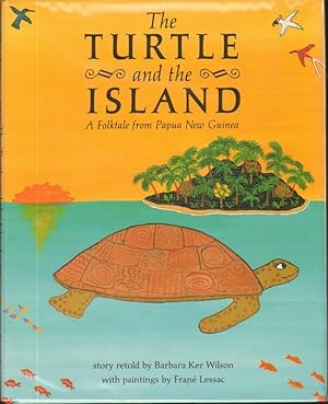 THE TURTLE AND THE ISLAND A Folktale from Papua New Guinea