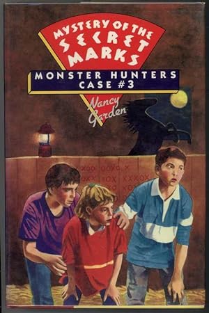 MYSTERY OF THE SECRET MARKS The Monster Hunters Case #3.
