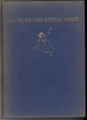 LOTA OF THE LITTLE TREES