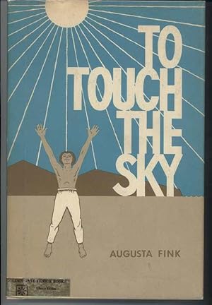 TO TOUCH THE SKY.