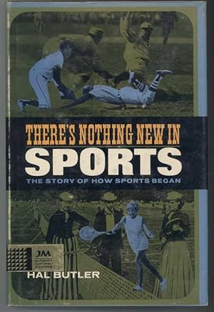 Seller image for THERE'S NOTHING NEW IN SPORTS. The Story of How Sports Began. for sale by Windy Hill Books