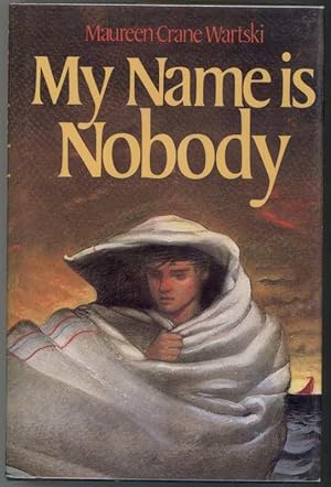 Seller image for MY NAME IS NOBODY for sale by Windy Hill Books