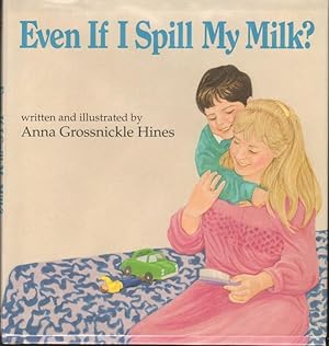 Seller image for EVEN IF I SPILL MY MILK? for sale by Windy Hill Books