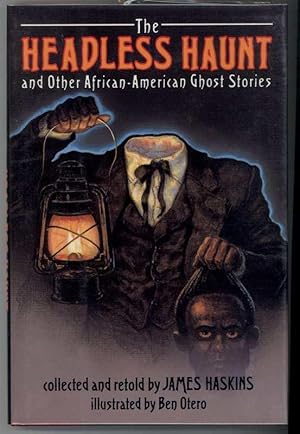 Seller image for THE HEADLESS HAUNT and Other African-American Ghost Stories. for sale by Windy Hill Books