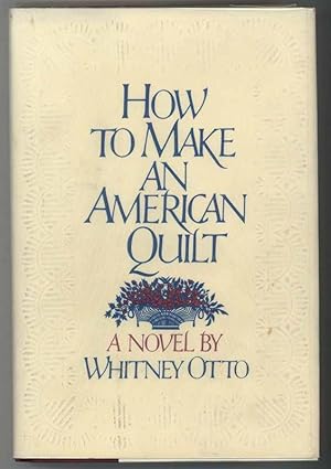 HOW TO MAKE AN AMERICAN QUILT.