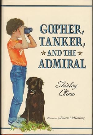 Seller image for GOPHER, TANKER, AND THE ADMIRAL for sale by Windy Hill Books